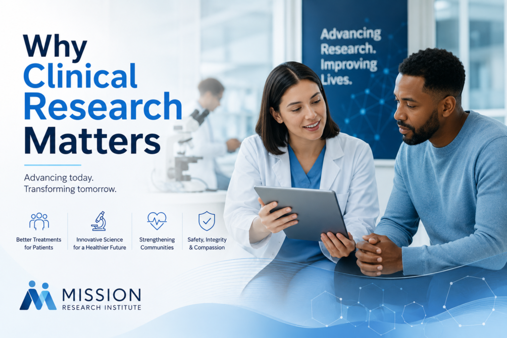 Why Clinical Research Matters: Advancing the Future of Healthcare